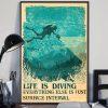 Life Is Diving Everything Else Is Just Surface Interval The Diver Canvas Poster
