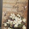 Live Simply Love Generously Care Deeply Speak Kindly Flowers Birds Canvas Poster