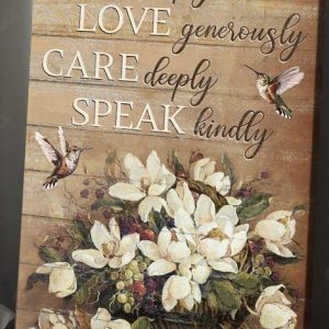 Live Simply Love Generously Care Deeply Speak Kindly Flowers Birds Canvas Poster