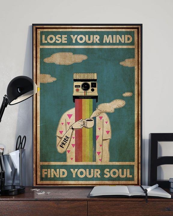 Lose Your Mind Find Your Soul Pride Camera Man Drinking Coffee Rainbow Canvas Poster Lose Your Mind Find Your Soul Pride Camera Man Drinking Coffee Rainbow Canvas Poster
