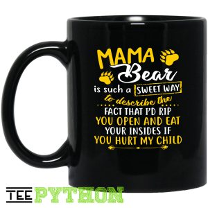 Mama Bear Is Such A Sweet Way Simple Black Mug Mama Bear Is Such A Sweet Way Simple Black Mug