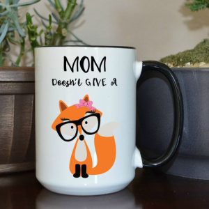 Mom Doesn’t Give A Cute Fox Girl Accent Mug Mom Doesn’t Give A Cute Fox Girl Accent Mug