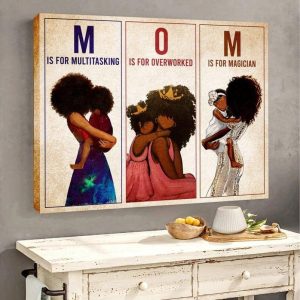 Mom M Is For Multitasking O Is For Overworked M Is For Magician Mother And Daughter Family Canvas Poster