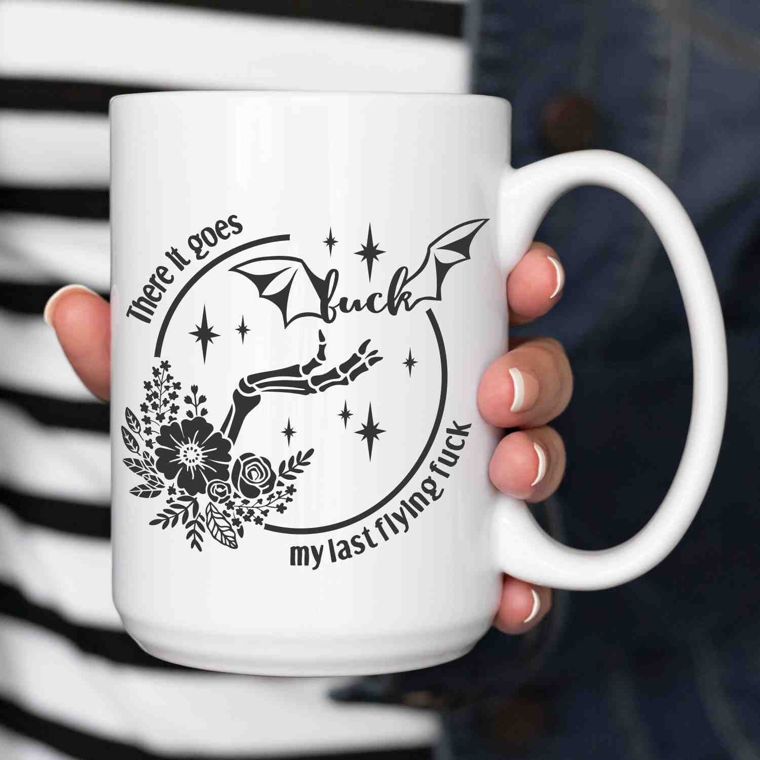 My last Flying Fuck Mug, Inappropriate Mug, frustrated co-worker, teacher, mom, nurse, rude, enough, I don't care about your feelings, IDC My last Flying Fuck Mug, Inappropriate Mug, frustrated co-worker, teacher, mom, nurse, rude, enough, I don't care about your feelings, IDC