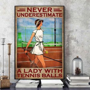 Never Underestimate A Lady With Tennis Balls Young Lady Girl Playing Tennis Canvas Poster