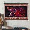 Never Underestimate An Old Man With Karate Skills Man Playing Karate Tiger Canvas Poster