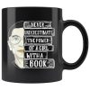 Never Underestimate The Power Of A Girl With A Book Simple Black Mug