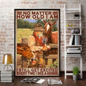 No Matter How Old I Am I Still Get Excited Everytime I See A Horse Grandpa Feeding Horses Canvas Poster