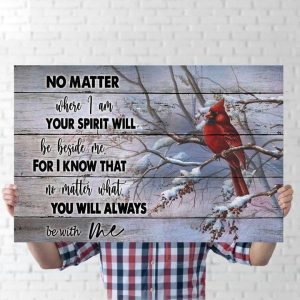 No Matter Your Spirit Will Be Beside Me You Always Be With Me Love Red Bird Winter Memories Canvas Poster