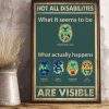 Not All Disabilities Are Visible What It Seems To Be What Actually Happens Brains Canvas Poster