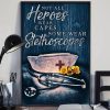 Not All Heroes Wear Capes Some Wear Stethoscopes Nurse Hat Yellow Daisy Flowers Canvas Poster