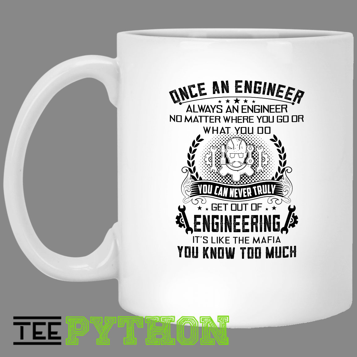 Once An Engineer You Know Too Much Funny Job Simple White Mug Once An Engineer You Know Too Much Funny Job Simple White Mug