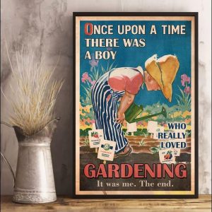 Once Upon A Time There Was A Boy Who Really Loved Gardening It Was Me The End Painted Baby Boy Watering Vegies Canvas Poster