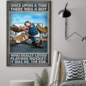 Once Upon A Time There Was A Boy Who Really Loved Playing Hockey It Was Me The End Baby Boy Playing Hockey Canvas Poster