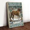 Once Upon A Time There Was A Girl Who Really Loved Horses That Was Me Horse Digital Art Canvas Poster