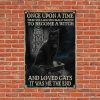Once Upon A Time There Was A Girl Who Really Wanted To Become A Witch And Loved Cats It Was Me The End Black Cat Canvas Poster