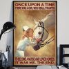Once Upon A Time There Was A Girl Who Really Wanted To Become Nurse And Love Horse Canvas Poster