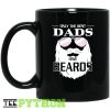 Only The Best Dads Have Beards Family Simple Black Mug