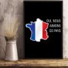 Oui Nous Aimons Ce Pays Flag Of France Canvas Poster