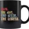 Papa Daddy The Man The Myth The Legend Vintage Simple Black Mug
