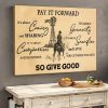 Pay It Forward Caring Compassion Generosity Sacrifice So Give Good Cowboy Western Canvas Poster