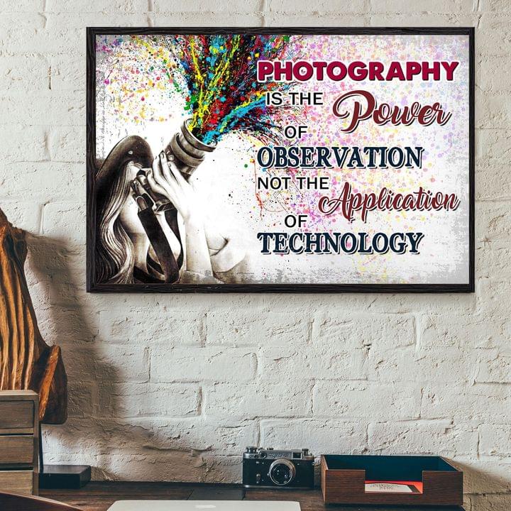 Photography Is The Power Of Observation Not The Application Of Technology Lady Girl Camera Canvas Poster Photography Is The Power Of Observation Not The Application Of Technology Lady Girl Camera Canvas Poster