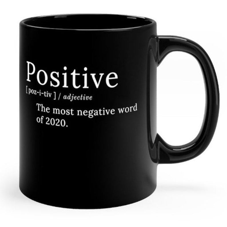Positive Adjective 2020 Simple Black Mug Positive Adjective 2020 Simple Black Mug