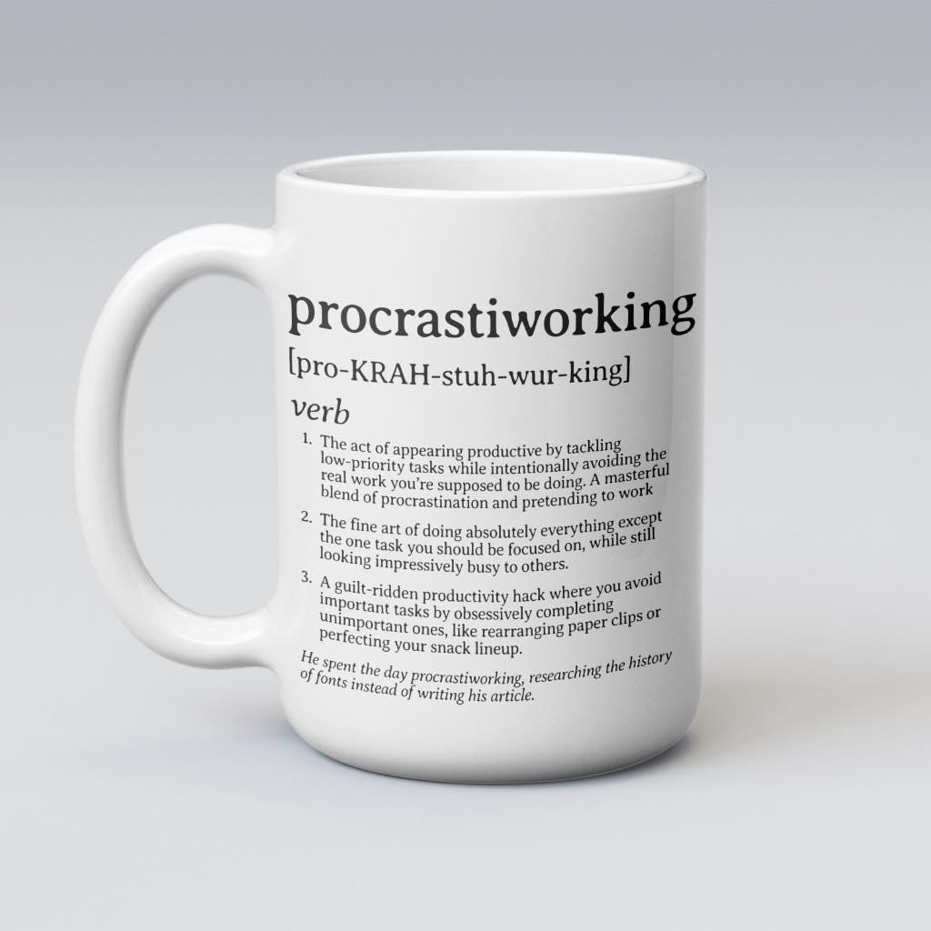Procastiworking Funny Coffee Mug Procastiworking Funny Coffee Mug