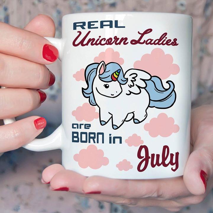 Real Unicorn Ladies Are Born In July Animated Unicorn Pink Clould White Mug Real Unicorn Ladies Are Born In July Animated Unicorn Pink Clould White Mug
