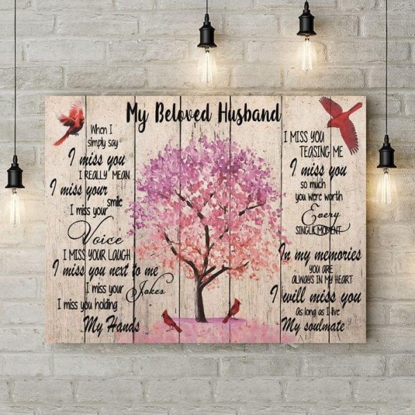 Red Bird My Beloved Husband Miss You Your Smile Every Moments Memories Soulmate Family Love Canvas Poster