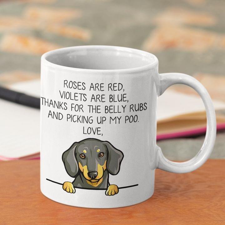 Roses Are Red Thanks For Belly Rubs And Dachshund Dog Pet Lover Simple White Mug Roses Are Red Thanks For Belly Rubs And Dachshund Dog Pet Lover Simple White Mug