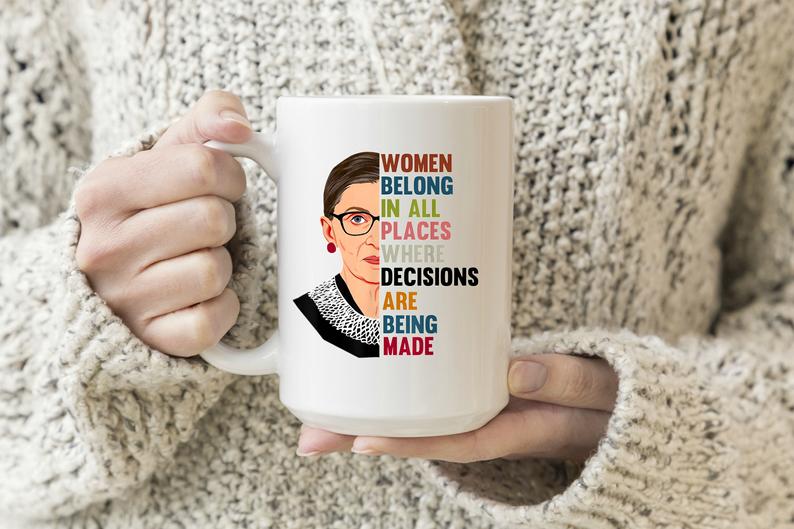 Ruth Bader Ginsburg Women Belong In All Places Simple White Mug Ruth Bader Ginsburg Women Belong In All Places Simple White Mug
