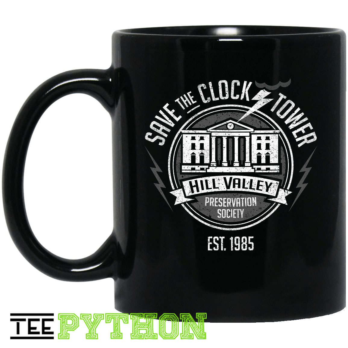 Save The Clock Tower Hill Valley Preservation Society Est 1985 Simple Black Mug Save The Clock Tower Hill Valley Preservation Society Est 1985 Simple Black Mug