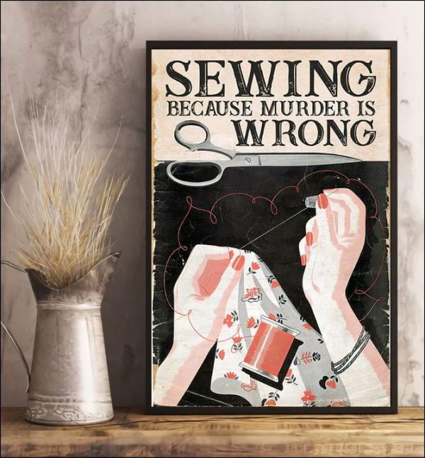 Sewing Because Murder Is Wrong Hand And Skein Canvas Poster