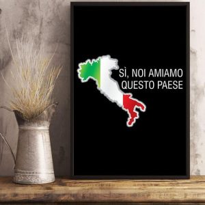 Si Noi Amiamo Questo Paese Flag Of Italy Canvas Poster