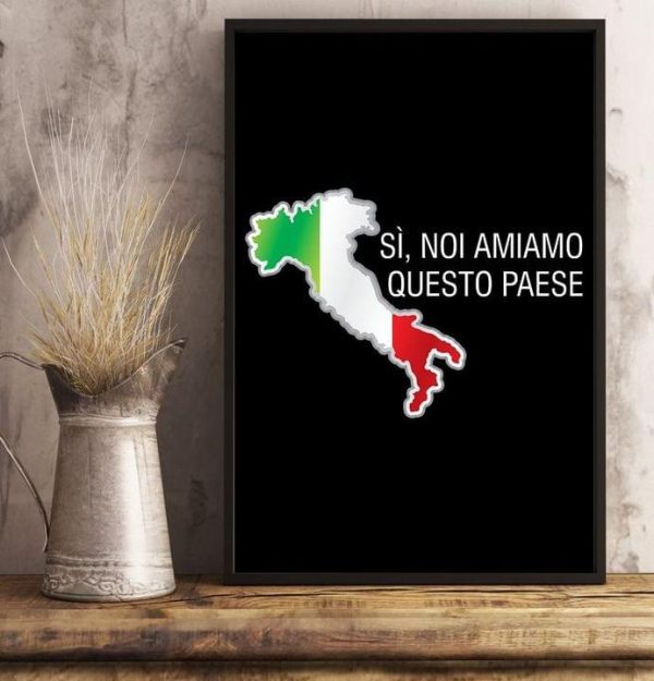 Si Noi Amiamo Questo Paese Flag Of Italy Canvas Poster
