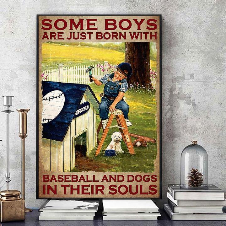 Some Boys Are Just Born With Baseball And Dogs In Their Souls Little Boy And Puppy Canvas Poster Some Boys Are Just Born With Baseball And Dogs In Their Souls Little Boy And Puppy Canvas Poster