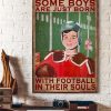 Some Boys Are Just Born With Football In Their Souls Football Boy Canvas Poster
