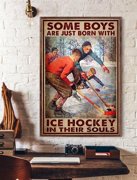 Some Boys Are Just Born With Ice Hockey In Their Souls Hockey Canvas Poster Some Boys Are Just Born With Ice Hockey In Their Souls Hockey Canvas Poster