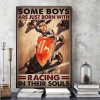 Some Boys Are Just Born With Racing In Their Souls Racing Boy Canvas Poster