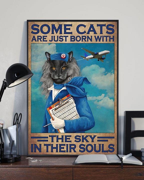 Some Cats Are Just Born With The Sky In Their Souls Cat Flight Attendant Airplane Canvas Poster Some Cats Are Just Born With The Sky In Their Souls Cat Flight Attendant Airplane Canvas Poster