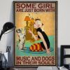 Some Girl Are Just Born With Music And Dogs In Their Souls Blonde Girl With Puppy Canvas Poster