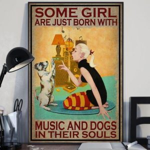 Some Girl Are Just Born With Music And Dogs In Their Souls Blonde Girl With Puppy Canvas Poster