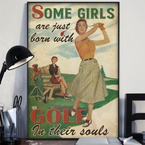 Some Girls Are Just Born With Goft In Their Souls Ladies Girls Playing Goft Canvas Poster
