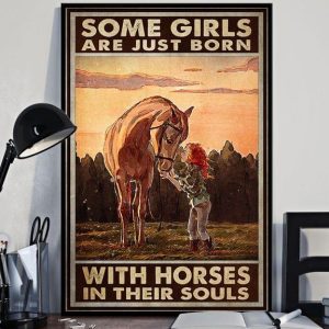 Some Girls Are Just Born With Horses In Their Souls Baby Girl Horse Canvas Poster