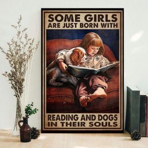 Some Girls Are Just Born With Reading And Dogs In Their Souls Little Girl And Dog Canvas Poster
