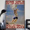Some Girls Are Just Born With Volleyball In Their Souls Lady Girl Playing Volleyball Canvas Poster