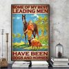Some Of My Best Leading Men Have Been Dogs And Horses Lady With Horse And Dog Canvas Poster