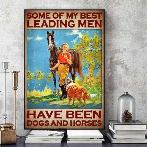 Some Of My Best Leading Men Have Been Dogs And Horses The Woman With Horse And Dog Canvas Poster