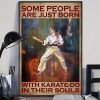 Some People Are Just Born With Karatedo In Their Souls Painted Lady Girl Playing Karate Canvas Poster